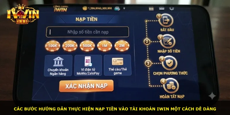 Các bước hướng dẫn thực hiện nạp tiền vào tài khoản iWin một cách dễ dàng