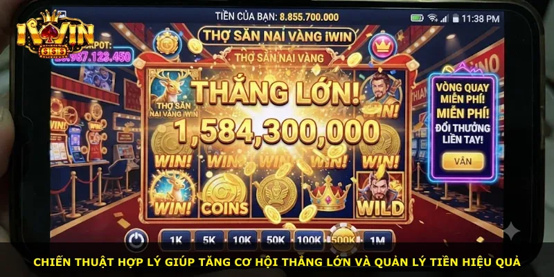 Chiến thuật hợp lý giúp tăng cơ hội thắng lớn và quản lý tiền hiệu quả