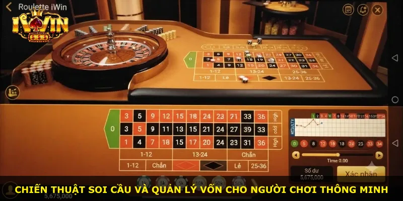 Chiến thuật soi cầu và quản lý vốn cho người chơi thông minh