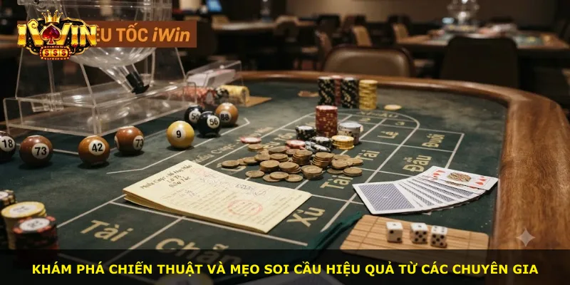 Khám phá chiến thuật và mẹo soi cầu hiệu quả từ các chuyên gia