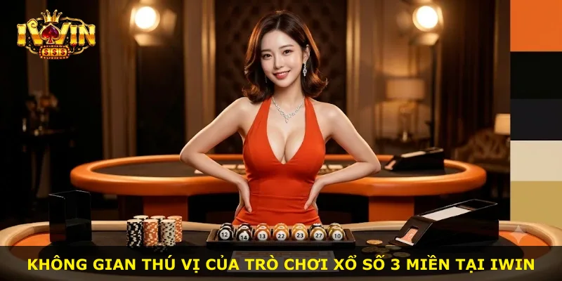 Không gian thú vị của trò chơi xổ số 3 miền tại iWin