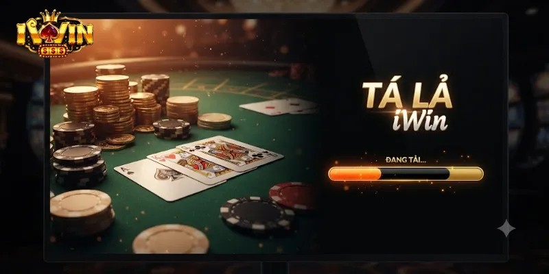 Tá Lả IWin Chơi Cực Vui, Thắng Dễ Với Luật Rõ Ràng Cho Tân Thủ
