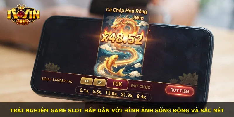 Trải nghiệm game slot hấp dẫn với hình ảnh sống động và sắc nét