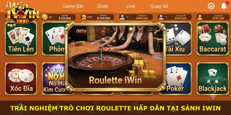 Trải nghiệm trò chơi Roulette hấp dẫn tại sảnh iWin