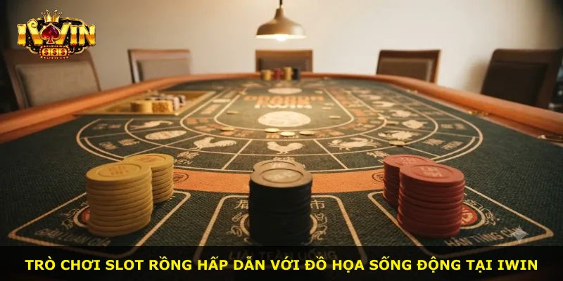 Trò chơi slot rồng hấp dẫn với đồ họa sống động tại iWin